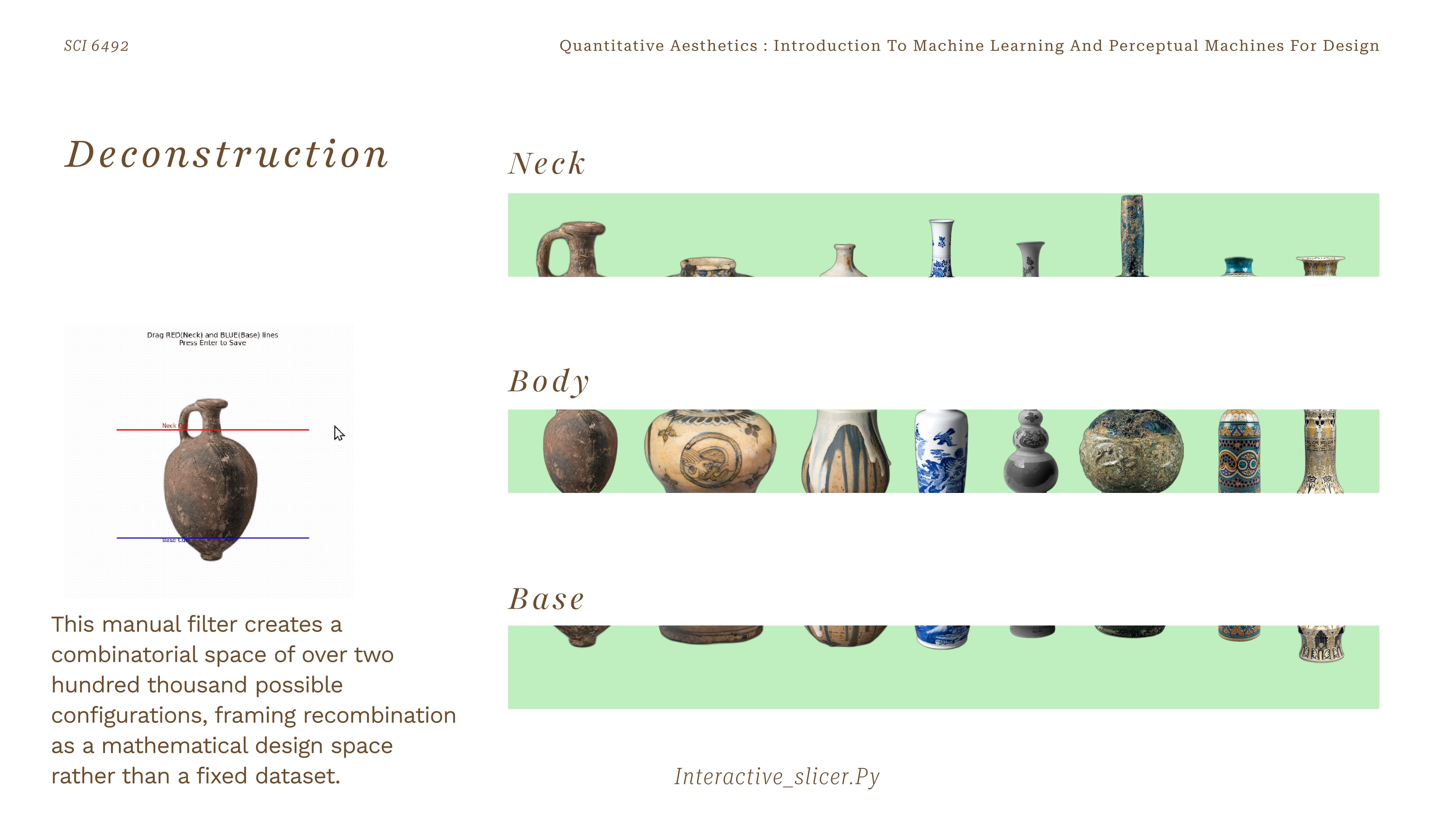 Deconstruction — neck, body, base
